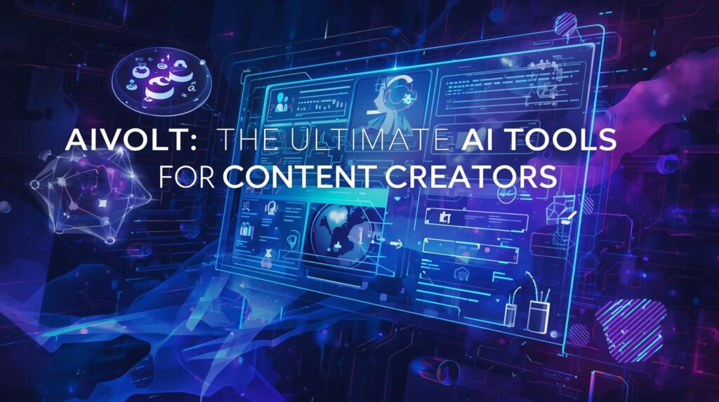 Aivolut: The Ultimate AI Tools for Content Creators