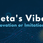 Meta’s Vibe: Meta’s New AI for Viral Content & PPC Campaign Optimization; Innovation or Imitation?